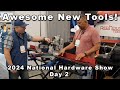 Awesome New Tools At The 2024 National Hardware Show Day 2 of 3