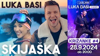 LUKA BASI - SKIJAŠKA