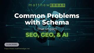 Common Problems with Schema That Impact SEO, GEO & AI Visibility