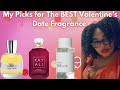 My Picks for the Perfect Valentine’s Date Fragrance|Best Perfumes 2023|Commodity