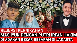 Mas Iyun's Wedding to Irfan Hakim's Daughter Was This Luxurious