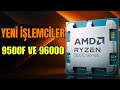 YENİ AMD İŞLEMCİLER GELİYOR! 9500F Ön Değerlendirme Rehberi
