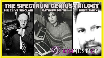ZX Spectrum Genius Trilogy - Clive Sinclair, Matthew Smith and Joffa Smith | Kim Justice