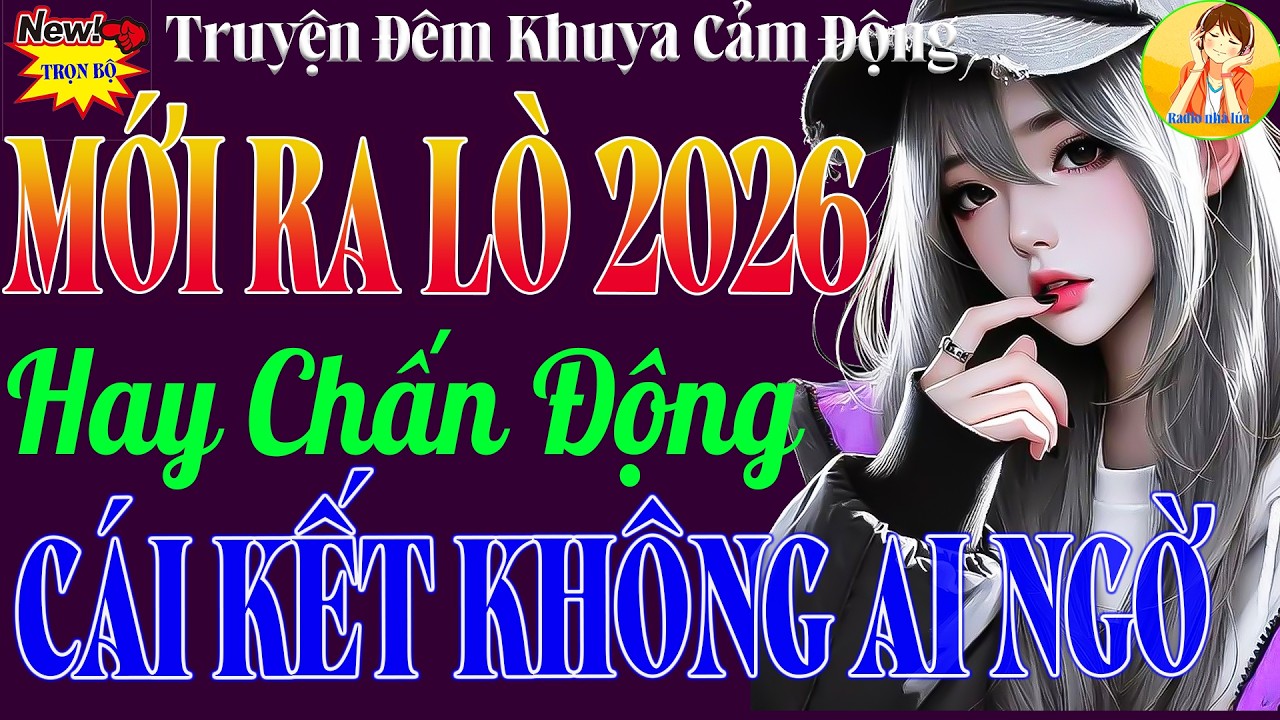 Một Câu Chuyện Đời Thực Khiến Triệu Người Rơi Nước Mắt và Cái Kết Không Ai Ngờ | Chuyện Có Thật 2026