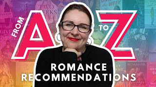 a-z of romance 10 . twenty six rapid-fire romance recommendations