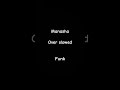 Manasha over slowed funk