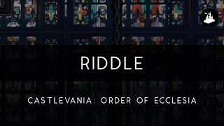 Video thumbnail of "Castlevania: Order of Ecclesia: RIDDLE Arrangement"