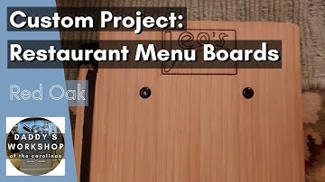 Custom Project - Menu Boards for Local Restaurant