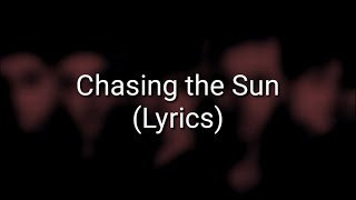 The Wanted - Chasing The Sun (Lyrics)