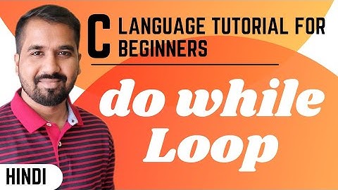 do while loop in C Programming Language Explained in Hindi
