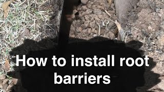 How to install Root Barriers
