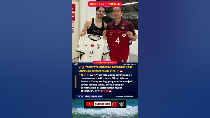 TERNYATA ROBERTO FIRMINHO DARI CHINA INI TEMAN KEVIN DIKS PERNAH SATU KLUB GUYS