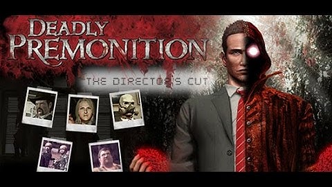 Deadly Premonition: The Director