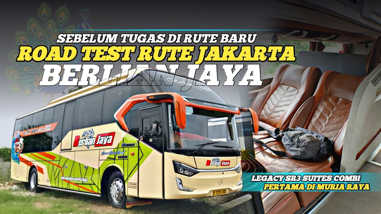 JADI KINYIS-KINYIS ⁉️BUS BERLIAN JAYA EXS SEMBODO SUITES COMBI SEBELUM TUGAS DI RUTE BARU