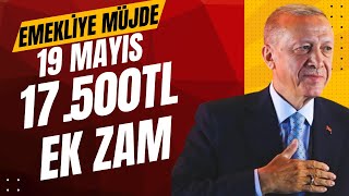 EMEKLİYE SSK BAĞKUR DUL YETİM 4A,4B,4C 17.000TL MAYIS EK ZAM MAAŞLARA YENİ ARTIŞ TABLOSU MAAŞLARAA