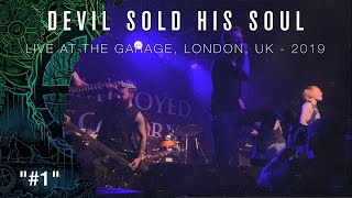 DEVIL SOLD HIS SOUL #1 live 2019 @ The Garage, London, UK