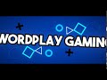 New W0RDPLAY Gaming Intro! - Created By W0RDPLAY