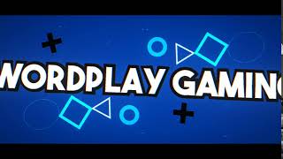 New W0Rdplay Gaming Intro - Created By W0Rdplay