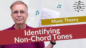Identifying Non-Chord Tones - Music Theory