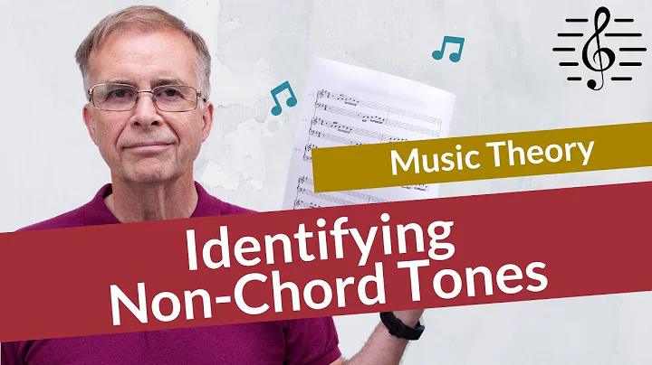 Identifying Non-Chord Tones - Music Theory