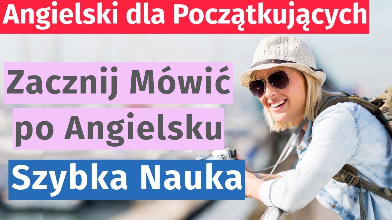 Opisz Wakacje Po Angielsku W Czasie Przeszłym Najważniejsze Zdania po Angielsku na Wakacje - Dla Początkujących - YouTube