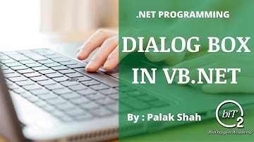 Dialogbox in VB.Net  | .Net Programming | BitOxygen Academy