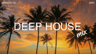 Deep House Mix 2024 Vol.120 | Mixed By DL Music