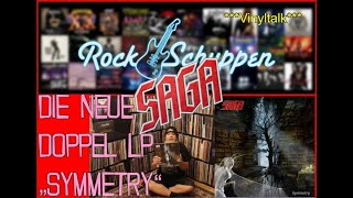 VINYL-CHECK VOR VERÖFFENTLICHUNG: Die neue SAGA Doppel LP &quot;SYMMETRY&quot; in einem &quot;Unboxing&quot; mit Neudi!