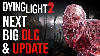 Dying Light 2 Next Big DLC \& Update | New Game Plus, PVP Mode \& Legend Levels ? 2022