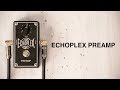 Video: DUNLOP EP101 ECHOPLEX PREAMP