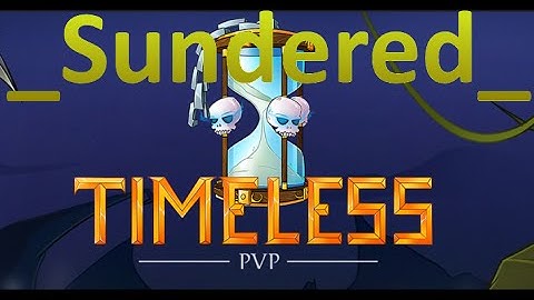 _Sundered_ - Hacker On Timeless !!ELDER!!