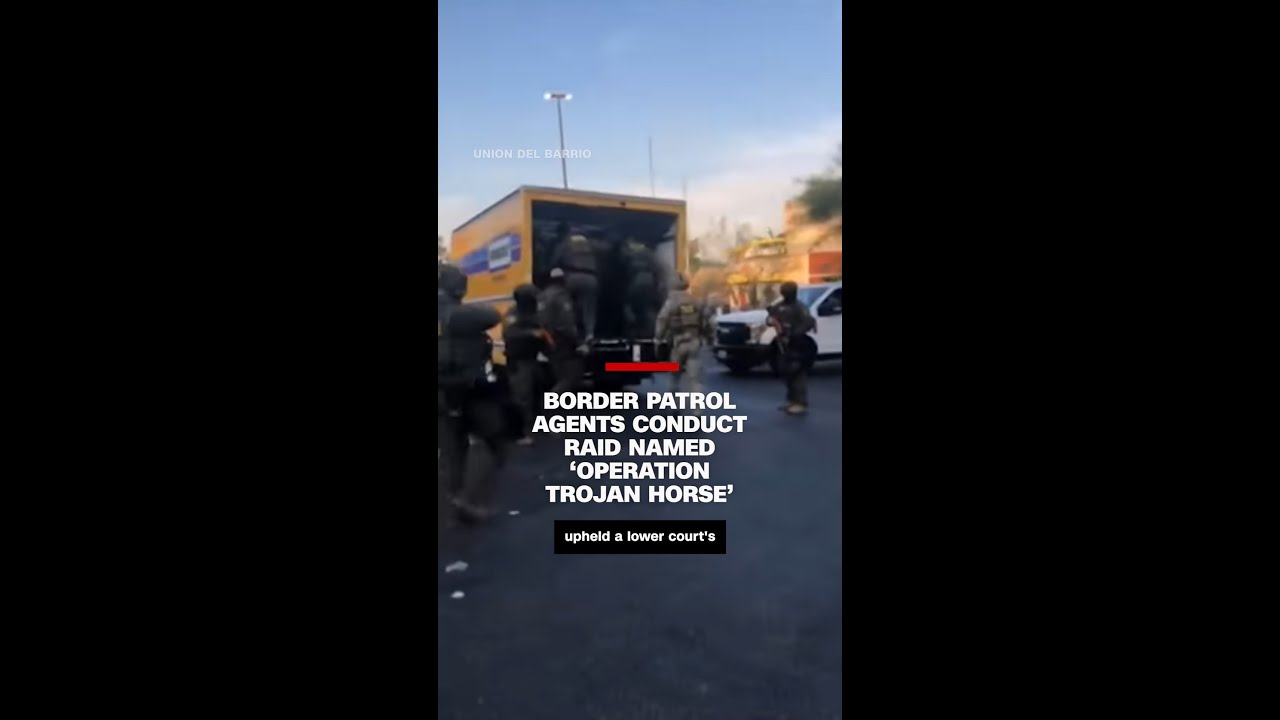 Border Patrol agents conduct raid named ‘Operation Trojan Horse’