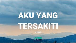 Download lagu Judika - Aku Yang Tersakiti / Lirik Lagu Mix