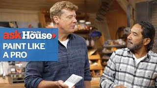 How to Paint like a Pro | Ask This Old House