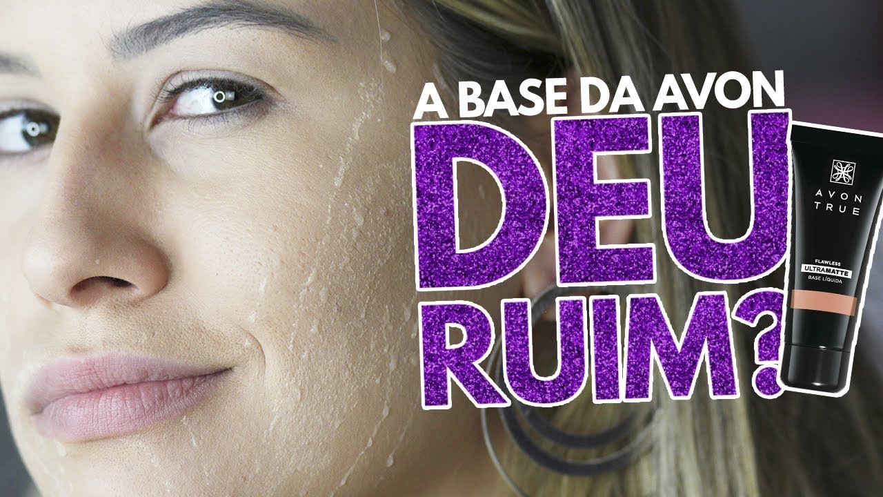 A BASE AVON ULTRAMATTE DEU RUIM?