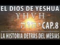 El Dios de Jesucristo - La divinidad de Jesús Cap. 8 "La Historia detrás del Mesías"