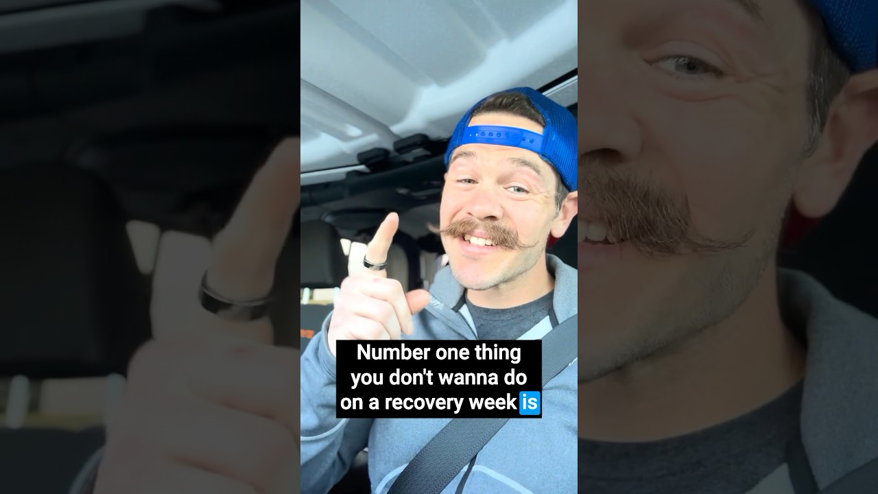 Never do this on a recovery week 