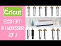 Cricut Maker: tutti gli accessori 2019 - Cricut Maker Accessories