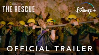 The Rescue | Official Trailer | National Geographic and Disney+