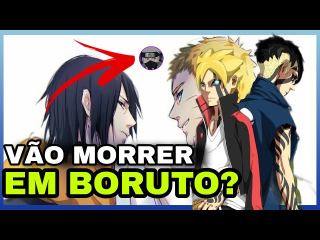 OS 7 PERSONAGENS QUE VÃO MORRER EM BORUTO 