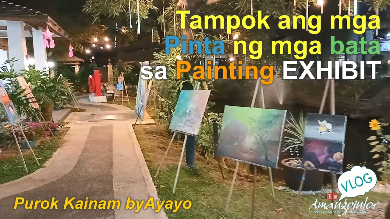 Mga PINTA ng mga bata tampok sa EKSIBIT | Amangpintor Vlog