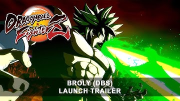 DRAGON BALL FighterZ - Broly [DBS] Launch Trailer
