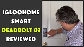The Igloohome Deadbolt 02 - Smart Deadbolt - Reviewed