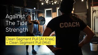 Clean Segment Pull (At Knee) + Clean Segment Pull (Mid) | ATS
