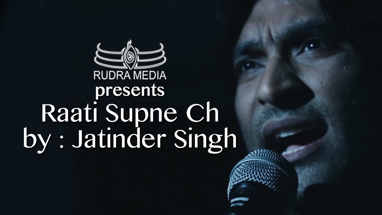 RAATI SUPNE CH OFFICIAL MUSIC VIDEO BY JATINDER SINGH