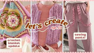 Let's Create 11: 4 WIPS, sewing pants & fast fashion chat
