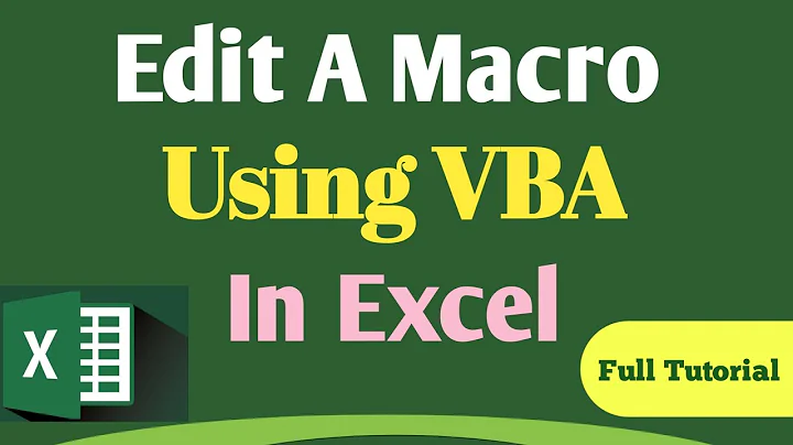 How To Edit A Macro With VBA