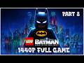 LEGO Batman: Legacy of the Dark Knight - Full Playthrough Part 8 - No Commentary 1440p