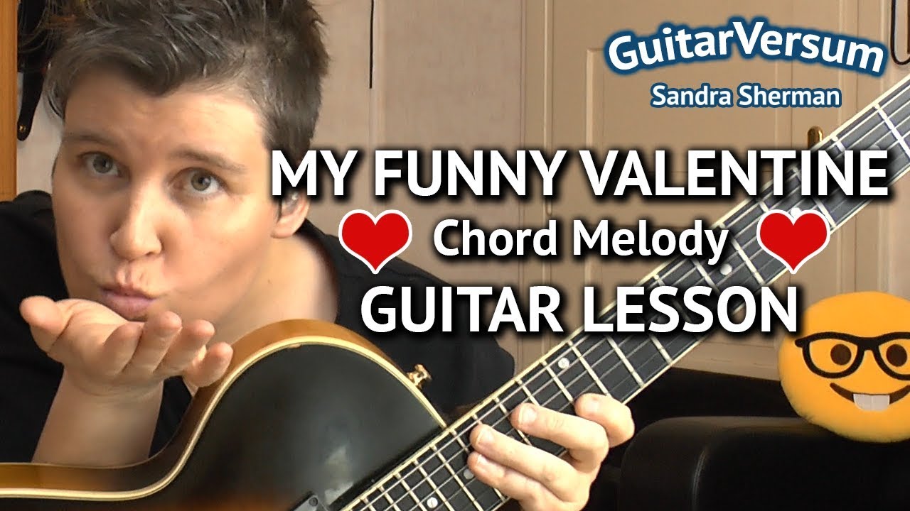 MY FUNNY VALENTINE - GUITAR LESSON | Chord Melody Tutorial + TAB - YouTube