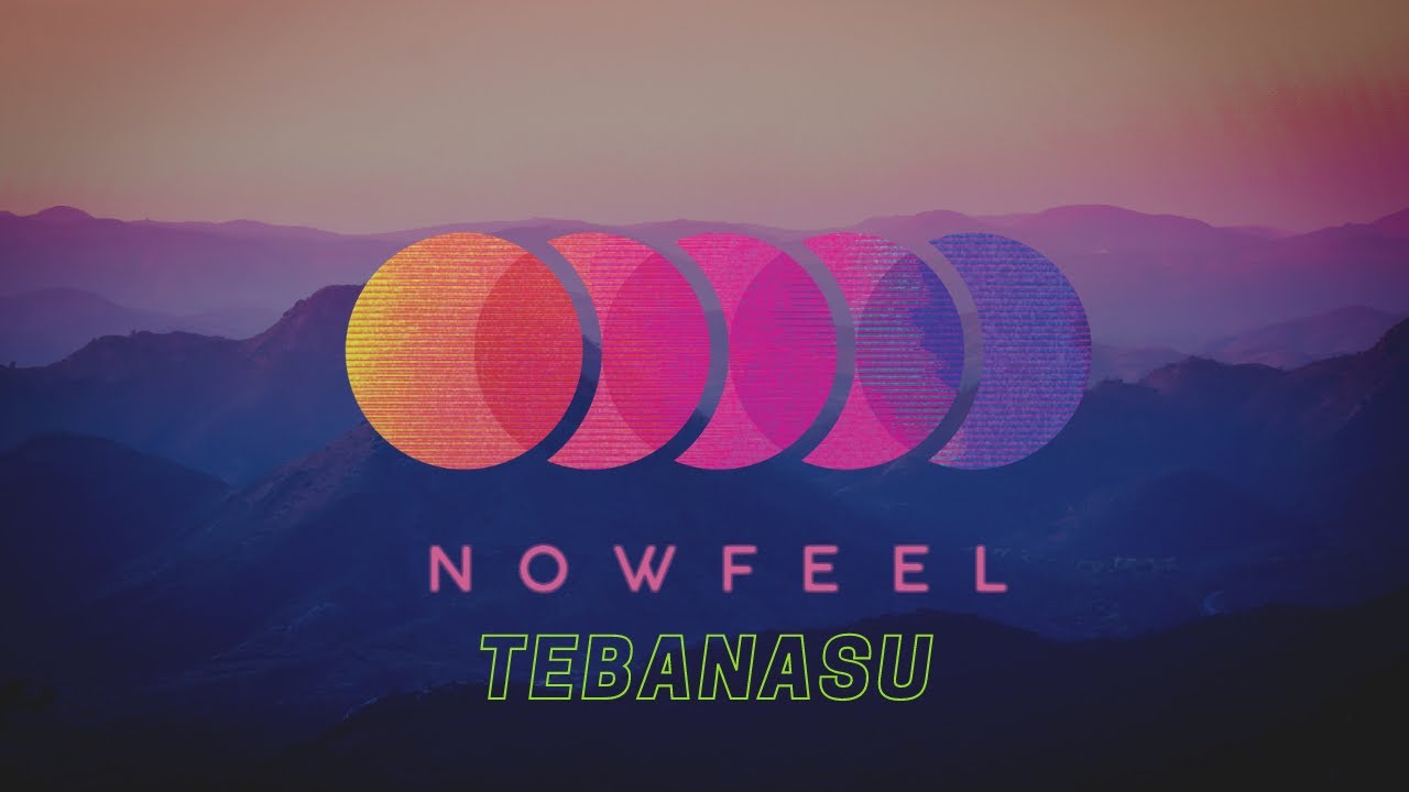 Watch nowfeel-Tebanasu on YouTube Watch nowfeel-Tebanasu on YouTube